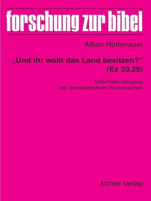 cover image of "Und ihr wollt das Land besitzen?" (Ez 33,25)
